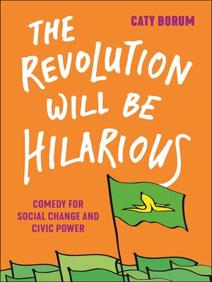 cover image of The Revolution Will Be Hilarious
